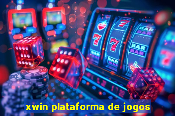 xwin plataforma de jogos